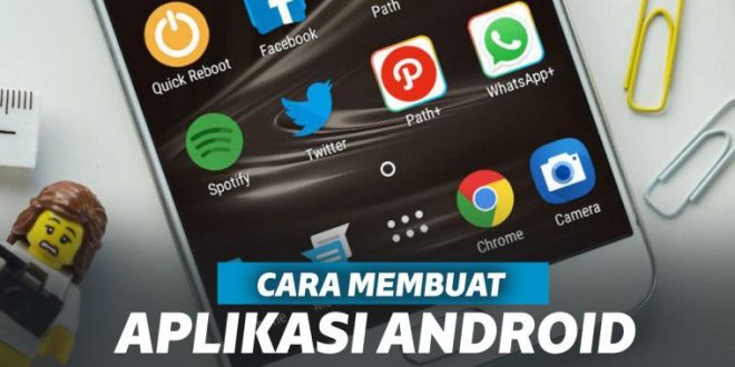 Mudahnya Membuat Aplikasi Android Santai Panduan Lengkap Untuk Pemula