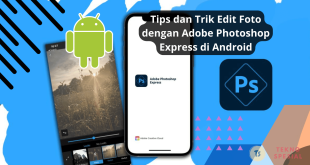 Photoshop Android Edit Foto Kapan Aja Dimana Aja